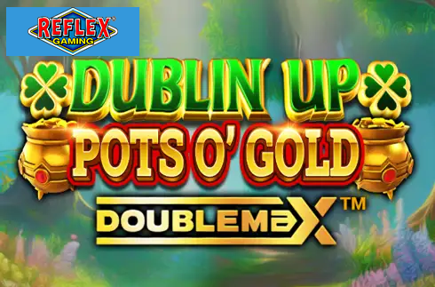 Dublin Up Pots O'Gold